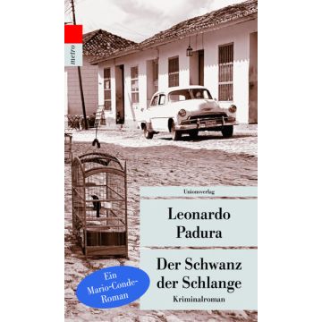 Der Schwanz der Schlange / Padura Unionsverlag
