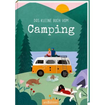 Das kleine Buch vom Camping / Ars Edition