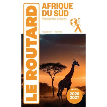 Guide de voyage Afrique du Sud Swaziland & Lesotho Guide du Routard 2026/27 
