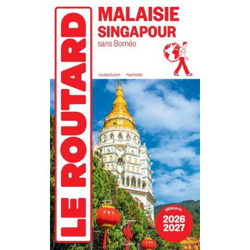 Reiseführer Malaisie Singapour Guide du Routard 2026/27 / Hachette