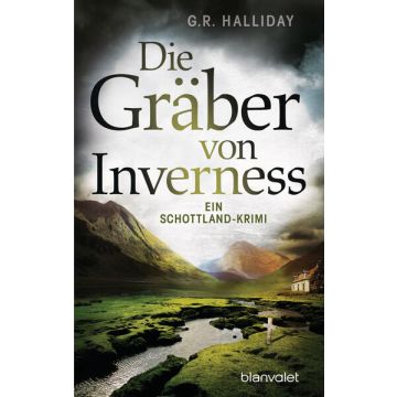 Die Gräber von Inverness / Halliday Blanvalet