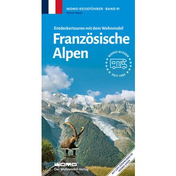 Entdeckertouren mit dem Wohnmobil Französische Alpen / Womo