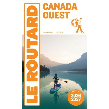 Guide de voyage Canada Ouest Guide du Routard 2026/27 / Hachette