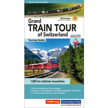 Grand Train Tour of Switzerland / Hallwag Kümmerly & Frey