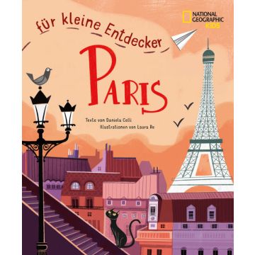 Reiseführer Paris für kleine Entdecker / National Geographic