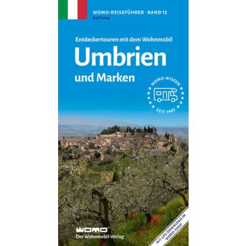 Entdeckertouren mit dem Wohnmobil Umbrien und Marken / Womo