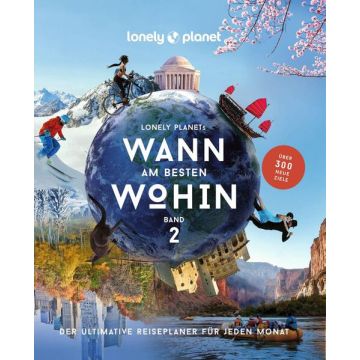 Wann am besten wohin Band 2 / Lonely Planet