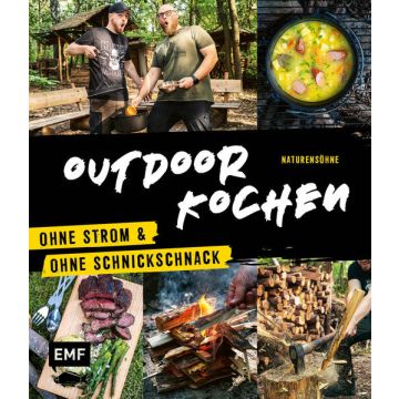 Outdoor Kochen - ohne Strom und ohne Schnickschnack / EMF