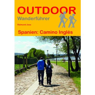 Wanderführer Spanien: Camino Inglés / Stein Outdoor
