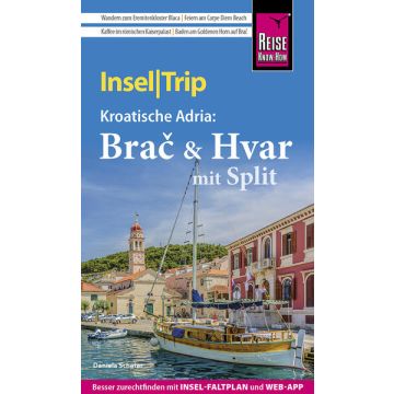Reiseführer Brac & Hvar mit Split Insel Trip / Reise Know How