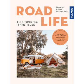 Road Life - Anleitung zum Leben im Van / Kosmos