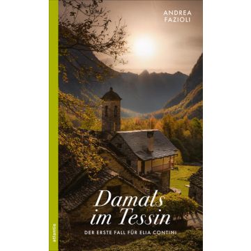 Damals im Tessin / Fazioli Atlantis