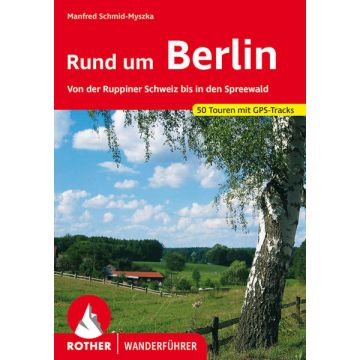 Wanderführer Rund um Berlin / Rother