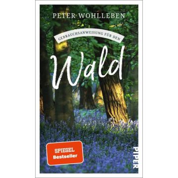 Gebrauchsanweisung für den Wald / Piper