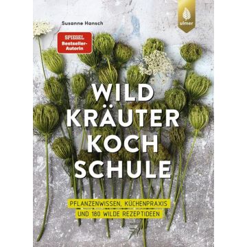 Die grosse Wildkräuter-Kochschule / Ulmer
