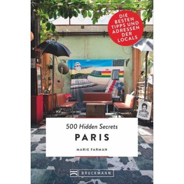 Reiseführer 500 Hidden Secrets Paris / Bruckmann