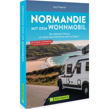 Campingführer Normandie mit dem Wohnmobil / Bruckmann