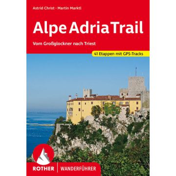 Wanderführer Alpe Adria Trail / Rother