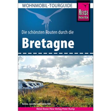 Campingführer Bretagne die schönsten Routen / Reise Know-How