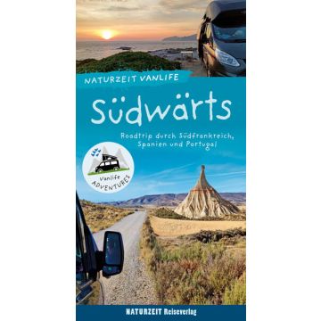 Südwärts / Naturzeit Vanlife