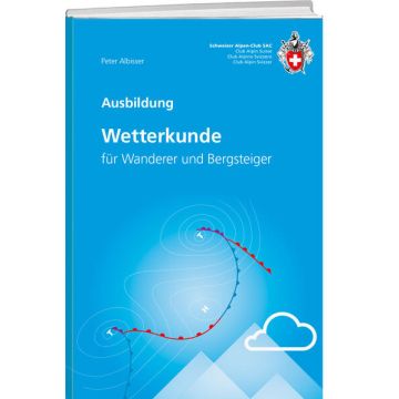 Wetterkunde für Wanderer und Bergsteiger / SAC