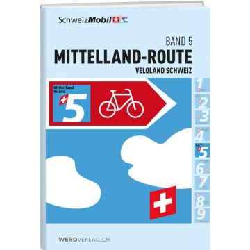 Veloland Schweiz Band 5 Mittelland Route / Weber