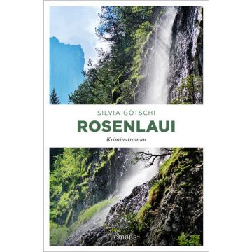 Rosenlaui / Götschi Emons