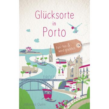 Reiseführer Glücksorte in Porto / Droste
