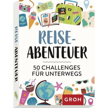 Reiseabenteuer - 50 Challenges für unterwegs / Groh
