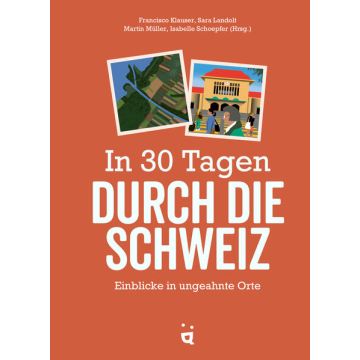 In 30 Tagen durch die Schweiz / Helvetiq