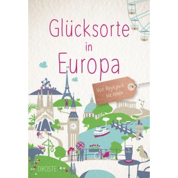 Reiseführer Glücksorte in Europa / Droste