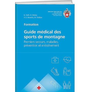 Guide médical des sports de montagne / SAC/CAS