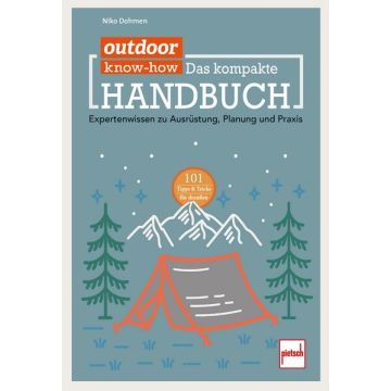 Outdoor know-how - Das kompakte Handbuch / Pietsch