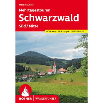 Wanderführer Schwarzwald Mehrtagestouren Süd Mitte / Rother