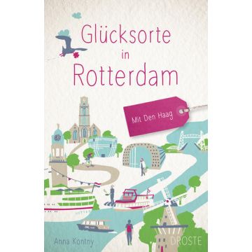 Reiseführer Glücksorte in Rotterdam / Droste