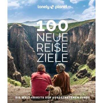 100 neue Reiseziele / Lonely Planet