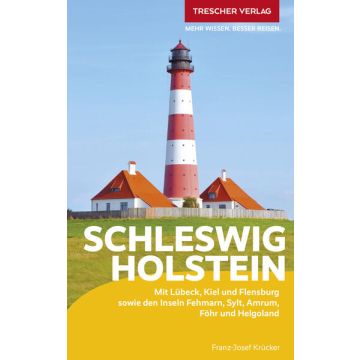 Reiseführer Schleswig Holstein / Trescher