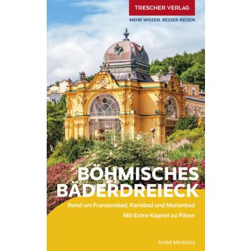 Reiseführer Böhmisches Bäderdreieck / Trescher