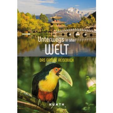 Unterwegs in aller Welt / Kunth