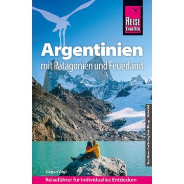 Reiseführer Argentinien mit Patagonien & Feuerland / Reise Know-How