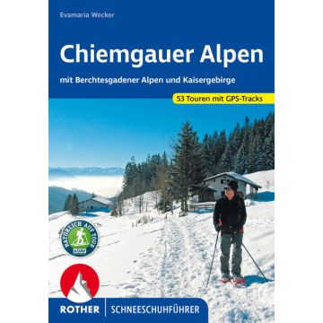 Schneeschuhführer Chiemgauer Alpen / Rother