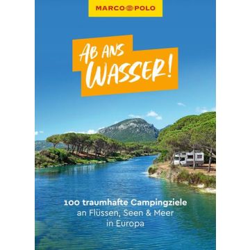 Campingführer Ab ans Wasser! / Marco Polo