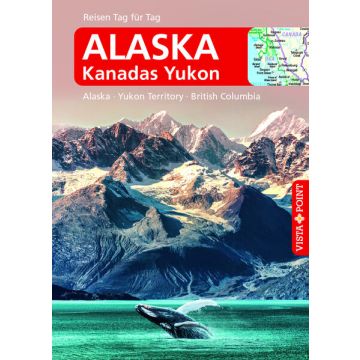 Reiseführer Alaska & Kanadas Yukon / Vista Point