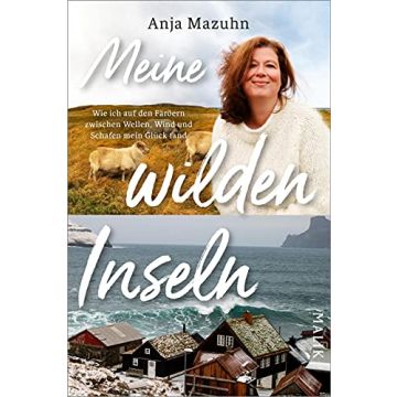 Meine wilden Inseln / Mazuhn Malik