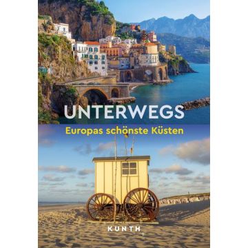 Unterwegs Europas schönste Küsten / Kunth