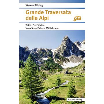 Wanderführer Grande Traversata delle Alpi GTA 2 Süden / Rotpunkt