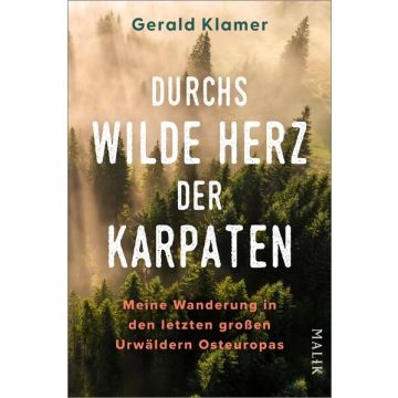 Durchs wilde Herz der Karpaten / Klamer Malik