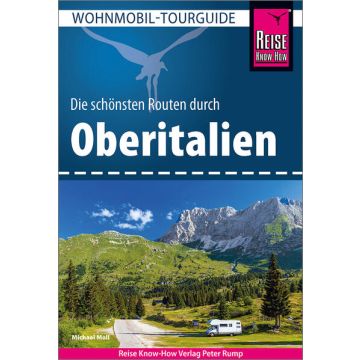 Campingführer Oberitalien die schönsten Routen / Reise Know-How