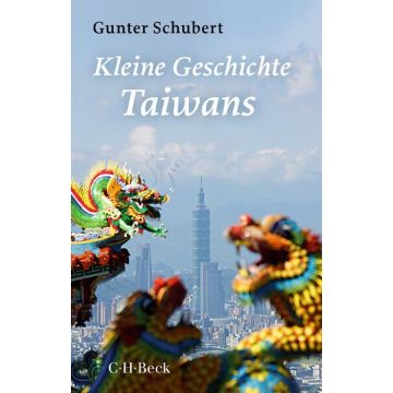 Kleine Geschichte Taiwans / Beck C. H.