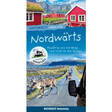 Nordwärts / Naturzeit Vanlife